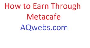 Earn through metacafe